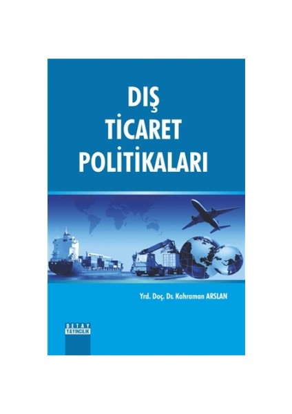 Dış Ticaret Politikaları