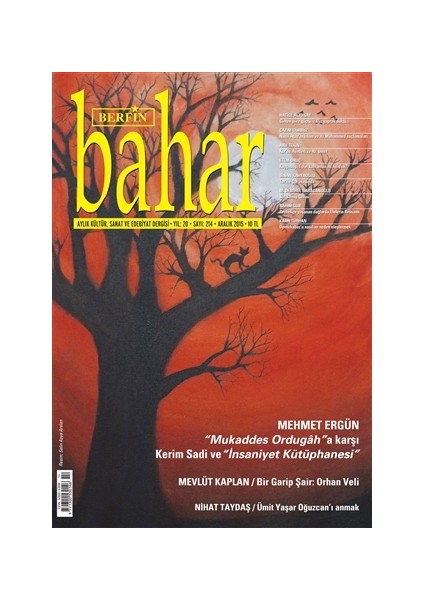 Aylık Kültür Sanat ve Edebiyat Dergisi Sayı : 214 Aralık 2015