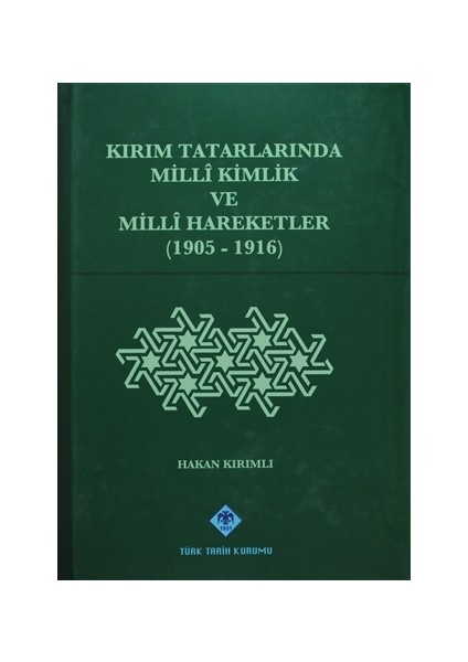 Kırım Tatarlarında Milli Kimlik ve Milli Hareketler (1905-1916)