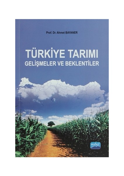 Türkiye Tarım Gelişmeler ve Beklentiler