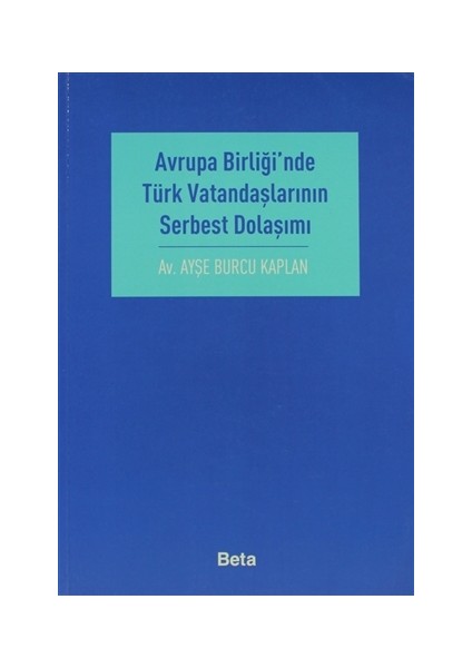 Avrupa Birliği’nde Türk Vatandaşlarının Serbest Dolaşımı