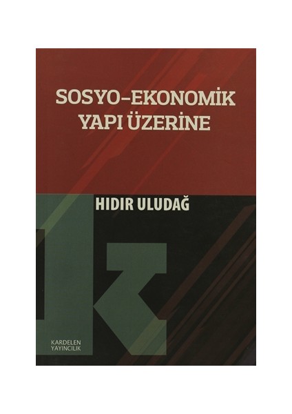 Sosyo-Ekonomik Yapı Üzerine