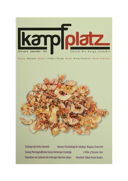 Kampfplatz Cilt : 3 Sayı : 8 Şubat 2015