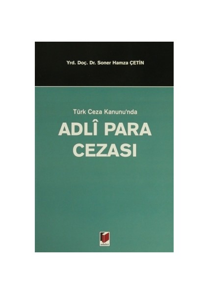 Türk Ceza Kanunu'nda Adli Para Cezası