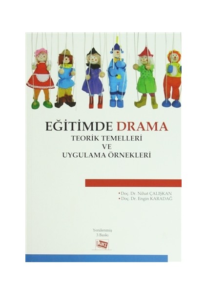 Eğitimde Drama : Teorik Temelleri ve Uygulama Örnekleri