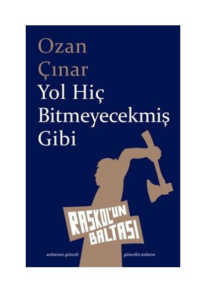 Yol Hiç Bitmeyecekmiş Gibi