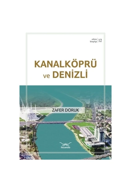 Kanalköprü ve Denizli