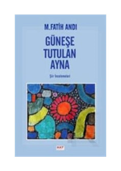 Güneşe Tutulan Ayna