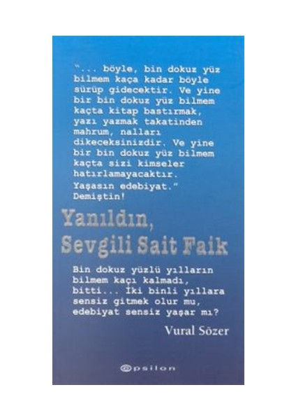 Yanıldın, Sevgili Sait Faik - Vural Sözer