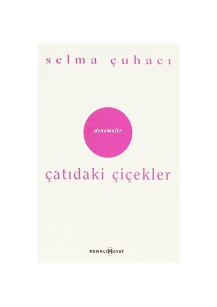 Çatıdaki Çiçekler / Hep Bir Yarın Var