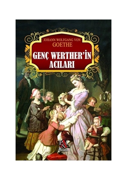 Genç Werther’in Acıları - Johann Wolfgang Von Goethe