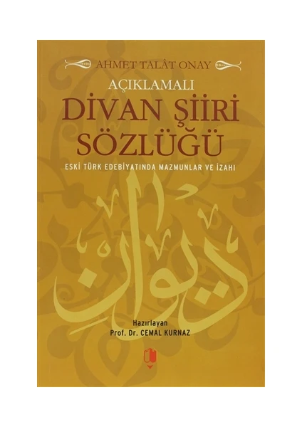 Açıklamalı Divan Şiiri Sözlüğü