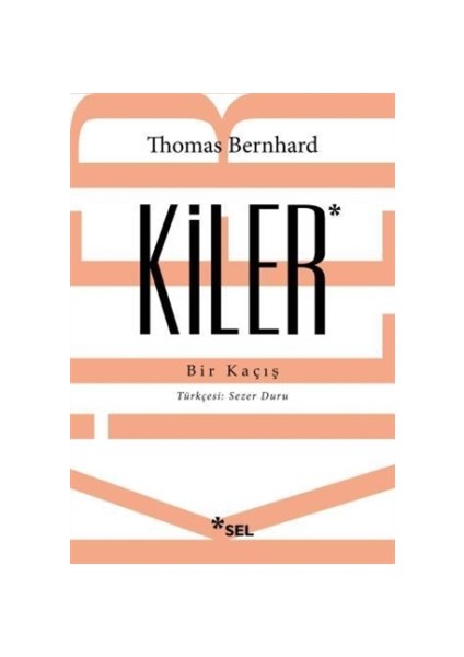 Kiler - Thomas Bernhard