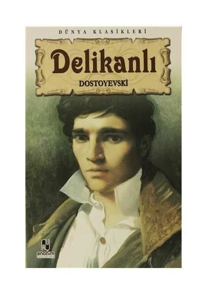 Delikanlı - Dostoyevskı