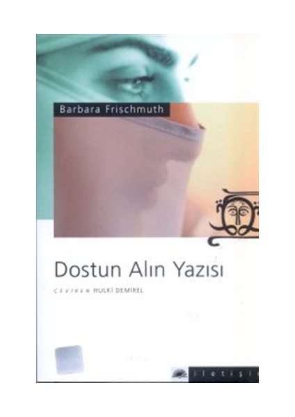 Dostun Alın Yazısı - Barbara Frischmuth