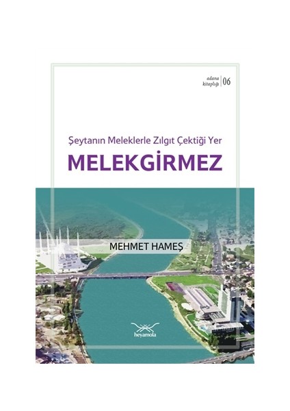 Şeytanın Meleklerle Zılgıt Çektiği Yer Melekgirmez