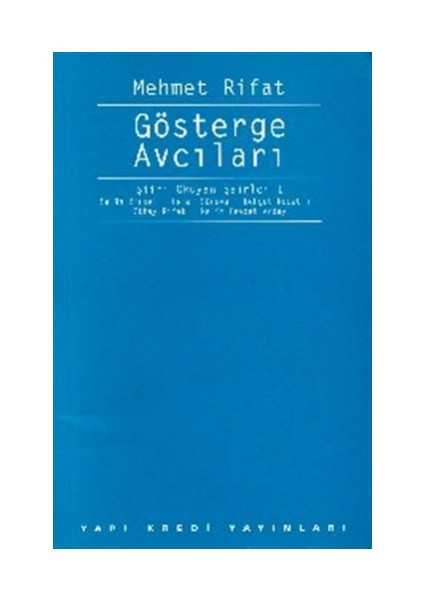Gösterge Avcıları Şiiri Okuyan Şairler 1: Salah Birsel-Cemal Süreya-Behçet Necatigil-Oktay Rifat-Melih Cevdet Anday - Mehmet Rifat