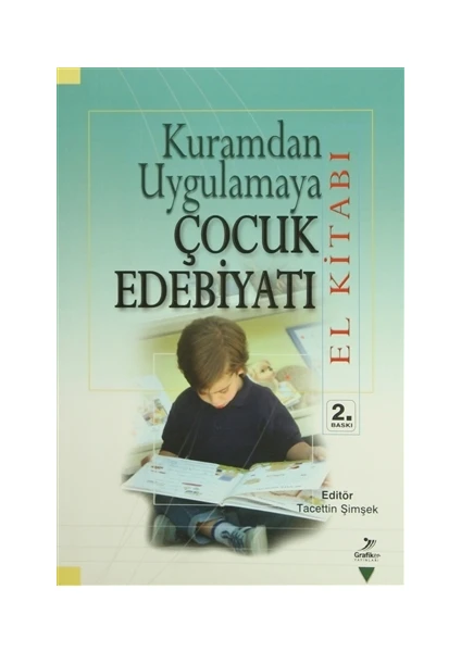 Kuramdan Uygulamaya Çocuk Edebiyatı (El Kitabı) - Ali Fuat Arıcı