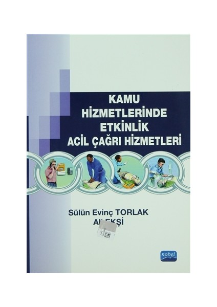 Kamu Hizmetlerinde Etkinlik Acil Çağrı Hizmetleri