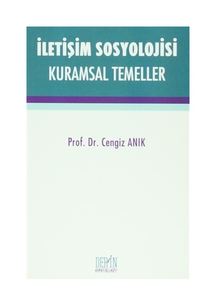 İletişim Sosyolojisi Kuramsal Temeller