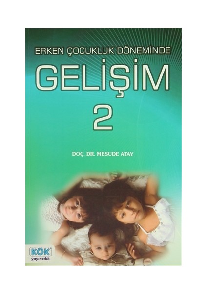 Erken Çocukluk Döneminde Gelişim 2