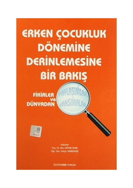 Erken Çocukluk Dönemine Derinlemesine Bir Bakış