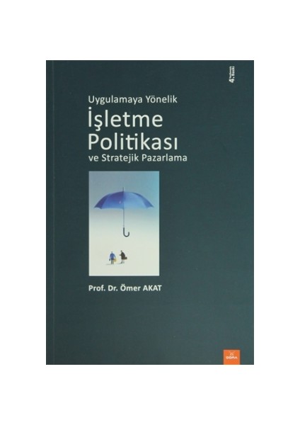 Uygulamaya Yönelik İşletme Politikası ve Stratejik Pazarlama