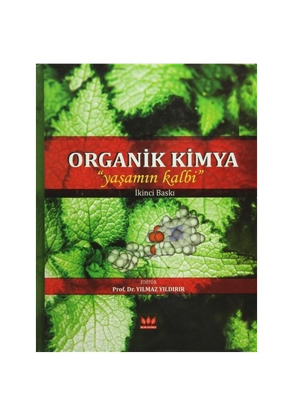 Organik Kimya (Yaşamın Kalbi)