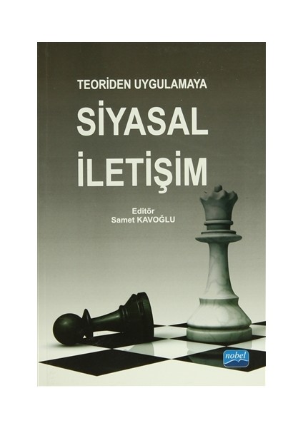 Teoriden Uygulamaya Siyasal İletişim