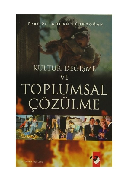 Kültür-Değişme ve Toplumsal Çözülme