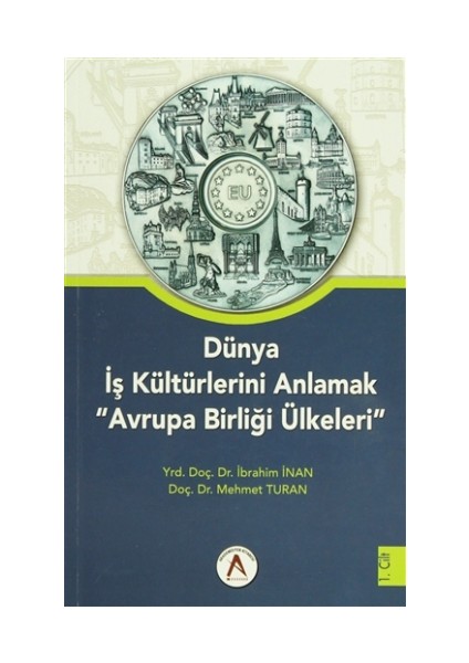 Dünya İş Kültürlerini Anlamak Avrupa Birliği Ülkeleri (2 Cilt Takım)
