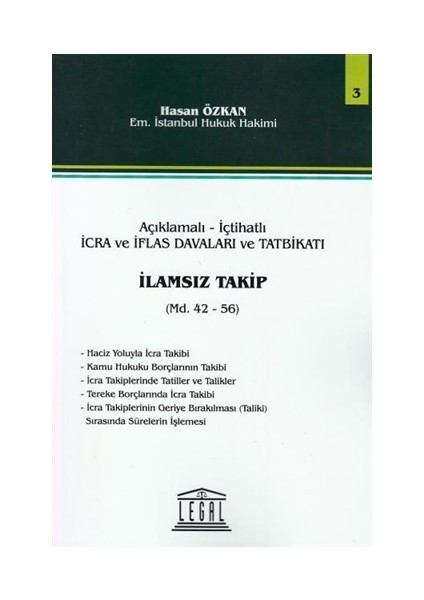 Açıklamalı - İçtihatlı İcra ve İflas Davaları ve Tatbikatı İlamsız Takip Md. 42-56