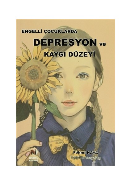 Engelli Çocuklarda Depresyon ve Kaygı Düzeyi