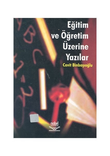 Eğitim ve Öğretim Üzerine Yazılar