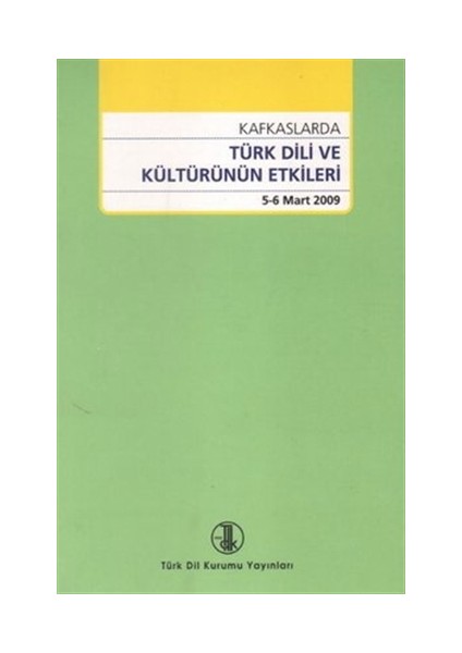 Kafkaslarda Türk Dili ve Kültürünün Etkileri