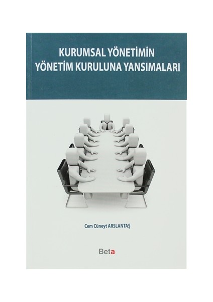 Kurumsal Yönetimin Yönetim Kuruluna Yansımaları