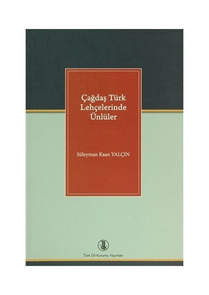 Çağdaş Türk Lehçelerinde Ünlüler