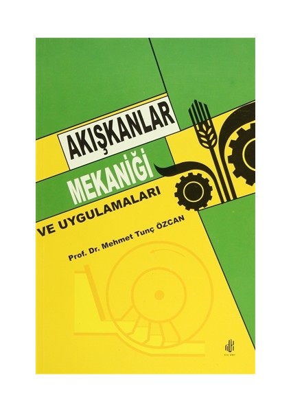 Akışkanlar Mekaniği ve Uygulamaları