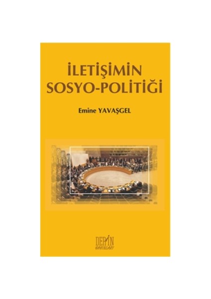 İletişimin Sosyo - Politiği