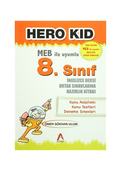 Hero Kid (MEB ile Uyumlu 8. Sınıf İngilizce Dersi Ortak Sınavlarına Hazırlık Kitabı)