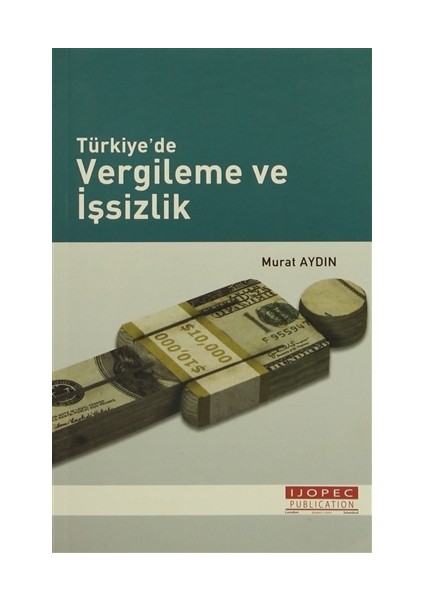 Türkiye'de Vergileme ve İşsizlik