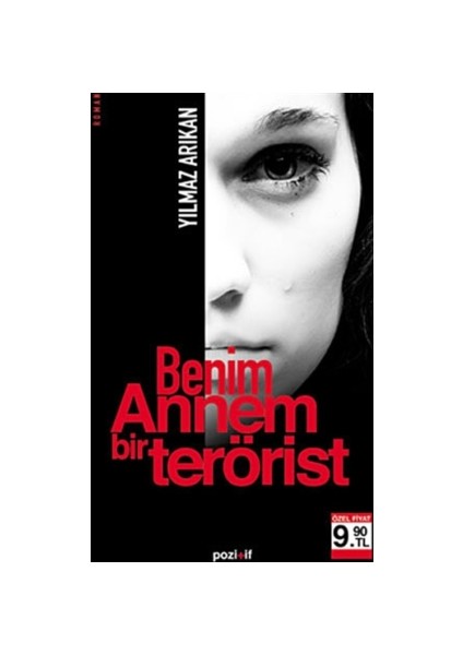 Benim Annem Bir Terörist - Yılmaz Arıkan