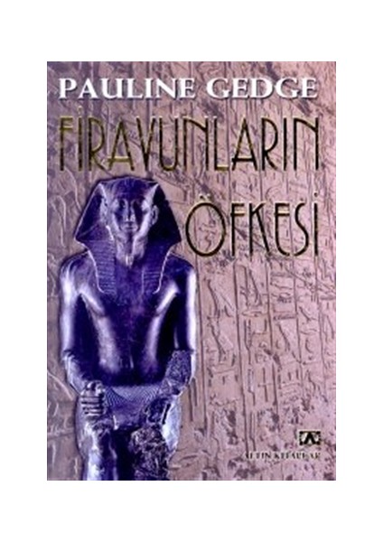 Firavunların Öfkesi - Pauline Gedge