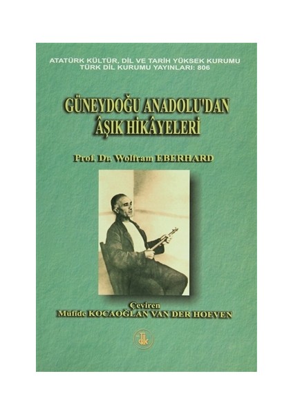 Güneydoğu Anadolu’dan Aşık Hikayeleri