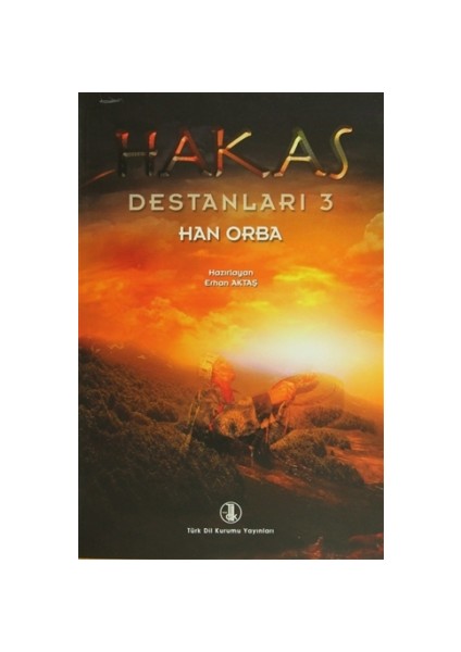 Hakas Destanları 3 - Han Orba