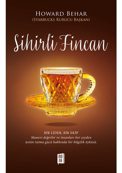Sihirli Fincan - Howard Behar