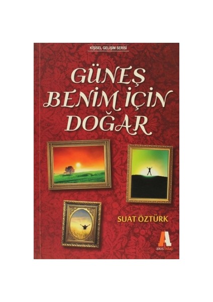 Güneş Benim İçin Doğar