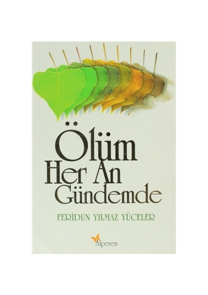 Ölüm Her An Gündemde