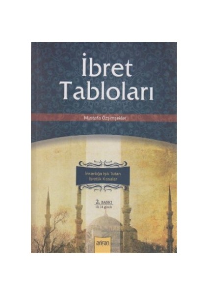 İbret Tabloları - Mustafa Özşimşekler