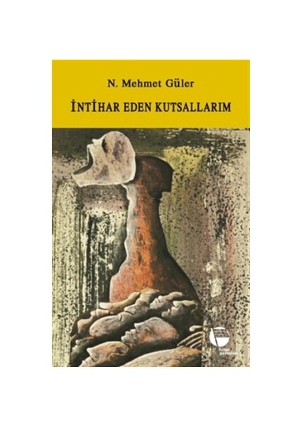 İntihar Eden Kutsallarım